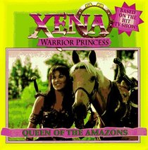 Xena Warrior Princess: Queen of the Amazons (Pictureback(R))