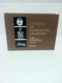 Synopsis of Radiologic Anatomy with Computed Tomography