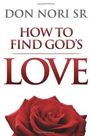How to Find God's Love
