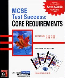 MCSE Test Success(TM): Core Requirements