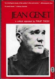 Jean Genet a Study of His Novels and Plays