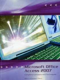 Microsoft Office Access 2007 - Complete Concepts and Techniques