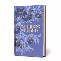 Wuthering Heights (Special Edition) (Signature Gilded Editions)