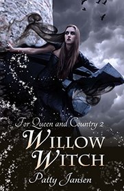 Willow Witch (For Queen And Country) (Volume 2)
