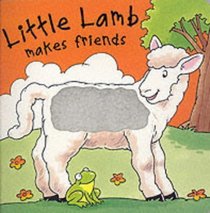 Little Lamb Makes Friends (Pat the Pet)