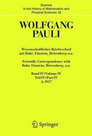 Wissenschaftlicher Briefwechsel mit Bohr, Einstein, Heisenberg u.a. / Scientific Correspondence with Bohr, Einstein, Heisenberg a.o.: Band/Volume IV Teil/Part ... (German and English Edition) (Pt. 4)