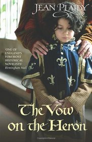 The Vow on the Heron. Jean Plaidy (Plantagenet 09)