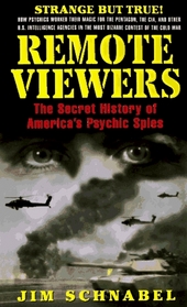 Remote Viewers : The Secret History of America's Psychic Spies