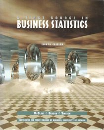 A First Course in Business Statistics: Customized for Terry College of Business, UGA