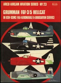 Grumman F6F-3/5 Hellcat in USN, USMC, FAA, Aeronavale & Uruguayan service