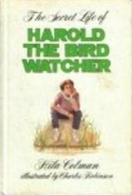 The Secret Life of Harold, the Bird Watcher