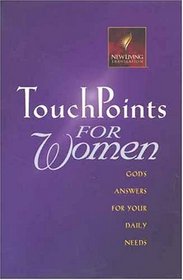 Touchpoints for Women: God's Answers for Your Daily Needs (Touchpoints)