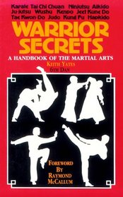 Warrior Secrets: A Handbook of the Martial Arts