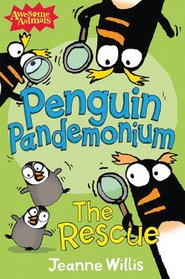 Penguin Pandemonium: The Rescue (Awesome Animals)