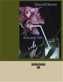 Kiss and Tell (Volume 1 of 2) (EasyRead Super Large 24pt Edition): Selected and New Poems (1987-2002)