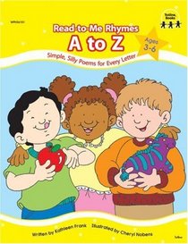 Read-to-Me Rhymes: A to Z