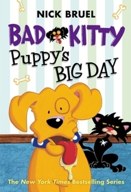 Puppy's Big Day (Bad Kitty)