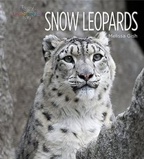 Snow Leopards (Living Wild)
