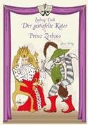 Der gestiefelte Kater & Prinz Zerbino.