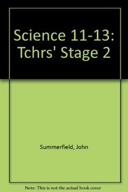 Science 11-13: Tchrs' Stage 2