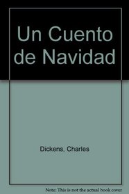 Un Cuento De Navidad (Spanish Edition)