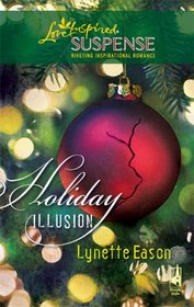Holiday Illusion (Amazon Adventure Series #3) (Steeple Hill Love Inspired Suspense #126)
