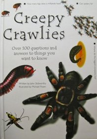 Creepy Crawlies (Question and Answers of the Natural World)