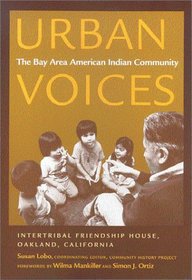 Urban Voices: The Bay Area American Indian Community (Sun Tracks)