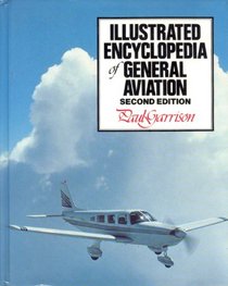 Illustrated Encyclopedia of General Aviation