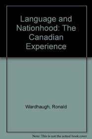 Language and Nationhood: The Canadian Experience