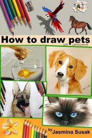 How to draw Pets: with colored pencils
