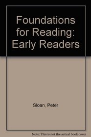 Foundations for Reading: Early Readers