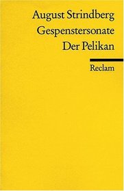 Gespenstersonate / Der Pelikan.