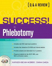 SUCCESS! in Phlebotomy : A QA Review (6th Edition)