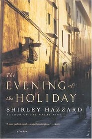 The Evening of the Holiday : A Novel