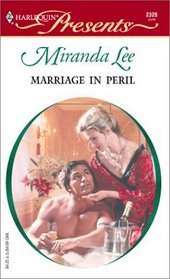 Marriage in Peril (Italian Husbands) (Harlequin Presents, No 2326)
