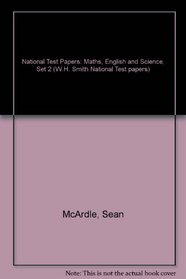 National Test Papers: Maths, English and Science, Set 2 (W.H. Smith National Test papers)