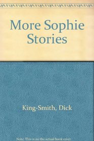 More Sophie Stories