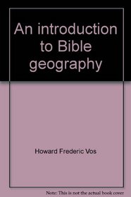 An Introduction to Bible Geography