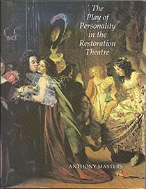 The Play of Personality in the Restoration Theatre