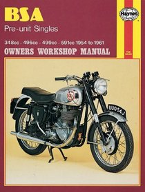 BSA Pre-unit Singles Owners Workshop Manual, No. 326: 54-61 (Owners Workshop Manual)