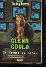 Glenn Gould Music and Mind