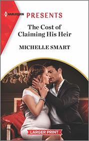 The Cost of Claiming His Heir (Delgado Inheritance, Bk 2) (Harlequin Presents, No 3873) (Larger Print)