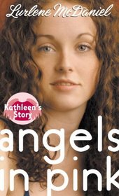 Kathleen's Story (Turtleback School & Library Binding Edition) (Angels in Pink (Prebound))