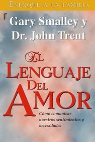 Lenguaje del amor, El (Spanish Edition)