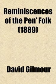 Reminiscences of the Pen' Folk (1889)