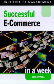 Successful E-commerce in a Week (Successful Business in a Week S.)