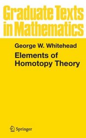 Elements of Homotopy Theory (Graduate Texts in Mathematics)