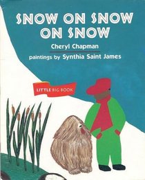 Snow on Snow on Snow (Little Big Book, Level K)