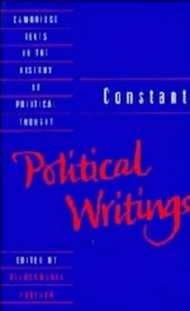 Constant: Political Writings (Cambridge Texts in the History of Political Thought)